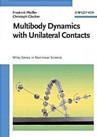 Multibody Dynamics With Unilateral Contacts (Hardcover)