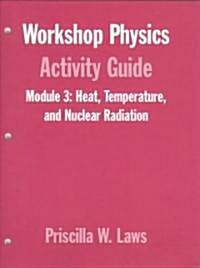 Workshop Physics Activity Guide Module 3 (Loose Leaf)