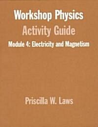 Workshop Physics Activity Guide Module 4 (Paperback)