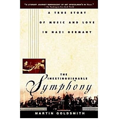 The Inextinguishable Symphony, Symphony 10-Pack: A True Story of Music and Love in Nazi Germany (Paperback)