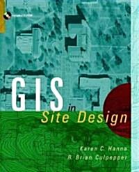 GIS and Site Design: New Tools for Design Professionals [With *] (Paperback)