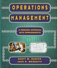Operations Management: A Process Approach with Spreadsheets (Hardcover, Revised)
