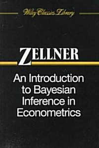An Introduction to Bayesian Inference in Econometrics (Paperback)