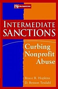 Intermediate Sanctions: Curbing Nonprofit Abuse (Paperback)