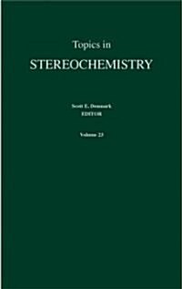 Topics in Stereochemistry (Hardcover, Volume 23)