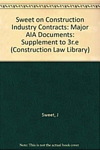 Sweet on Construction Industry Contracts  (2 Volume Set (Paperback, 3RD)
