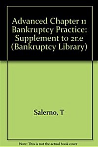 Advanced Chapter 11 Bankruptcy Practice (Paperback, 2ND)