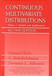 Continuous Multivariate Distributions, Volume 1: Models and Applications (Hardcover, 2, Volume 1)