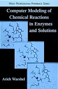 Computer Modeling of Chemical Reactions in Enzymes and Solutions (Paperback)