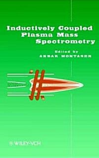 Inductively Coupled Plasma Mass Spectrometry (Hardcover)