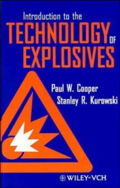 Introduction to the Technology of Explosives (Hardcover)