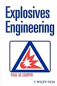 Explosives Engineering (Hardcover)