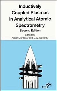 Inductively Coupled Plasmas in Analytical Atomic Spectrometry (Hardcover, 2, Revised and Enl)