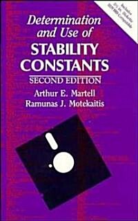 Determination and Use of Stability Constants (Hardcover, 2, Revised)