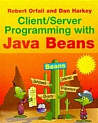 Client/Server Programming With Javabeans (Paperback, CD-ROM)
