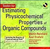 Toolkit for Estimating Physiochemical Properties of Organic Compounds (CD-ROM)