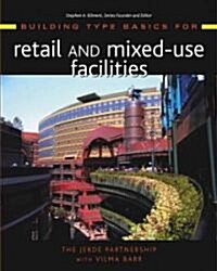 Building Type Basics for Retail and Mixed-Use Facilities (Hardcover)