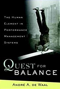 Quest for Balance: The Human Element in Performance Management Systems (Hardcover)