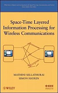Space-Time Layered Information Processing for Wireless Communications (Hardcover)