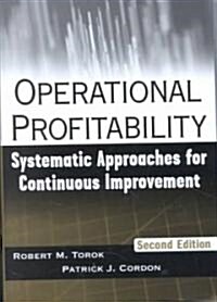 Operational Profitability: Systematic Approaches for Continuous Improvement (Hardcover, 2)