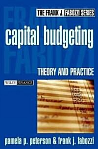 Capital Budgeting: Theory and Practice (Hardcover)