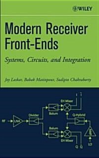 Modern Receiver Front-Ends: Systems, Circuits, and Integration (Hardcover)