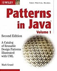 Patterns in Java, Volume 1: A Catalog of Reusable Design Patterns Illustrated with UML (Paperback, 2, Edition, Volume)