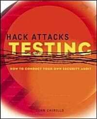 Hack Attacks Testing (Paperback, CD-ROM)