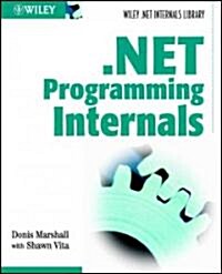 .Net Programming Internals (Paperback)