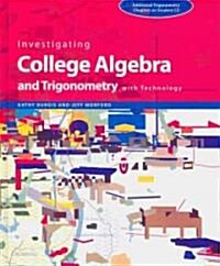 Investigating College Algebra and Trigonometry with Technology (Hardcover)