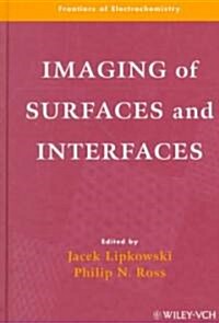 Imaging of Surfaces and Interfaces (Hardcover)