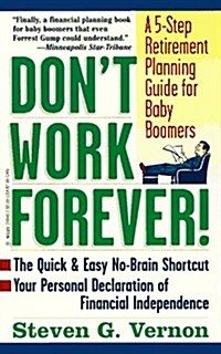 Dont Work Forever (Paperback)