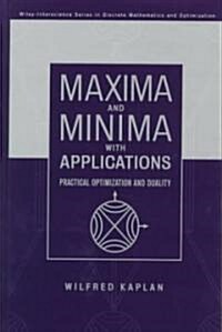 Maxima and Minima with Applications: Practical Optimization and Duality (Hardcover)