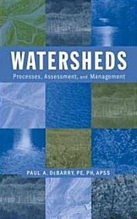 Watersheds: Processes, Assessment and Management (Hardcover)