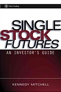 Single Stock Futures: An Investors Guide (Hardcover)