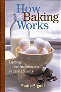 How Baking Works (Paperback)
