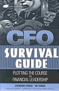 [중고] CFO Survival Guide: Plotting the Course to Financial Leadership (Hardcover)