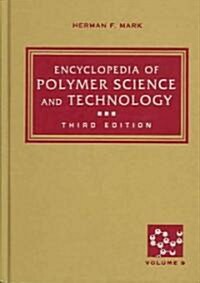 Encyclopedia of Polymer Science and Technology (Hardcover, 3rd)