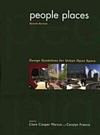 People Places: Design Guidlines for Urban Open Space (Paperback, 2, Revised)