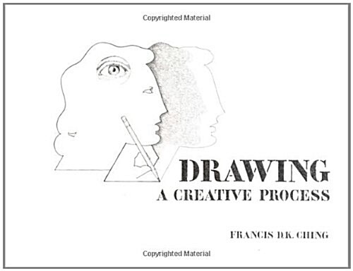 Drawing: A Creative Process (Paperback)