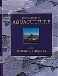 Encyclopedia of Aquaculture (Hardcover)