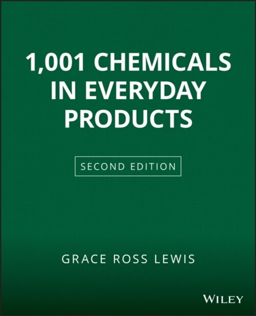 1001 Chemicals in Everyday Products (Paperback, 2, Revised)