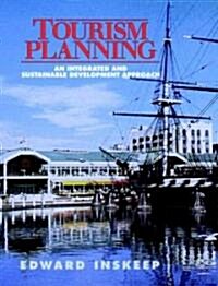 Tourism Planning: An Integrated and Sustainable Development Approach (Hardcover)