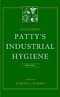 Pattys Industrial Hygiene (Hardcover, 5th, Revised, Subsequent)
