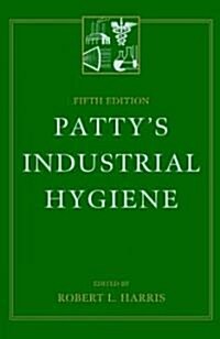 Pattys Industrial Hygiene (Hardcover, 5th)