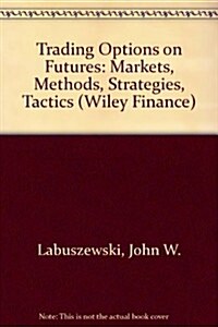 Trading Options on Futures (Hardcover, 2nd, Subsequent)