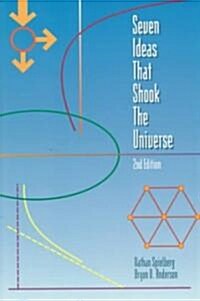 Seven Ideas That Shook the Universe (Paperback, 2nd, Subsequent)