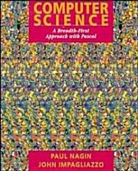 Computer Science: A Breadth-First Approach with Pascal (Paperback)