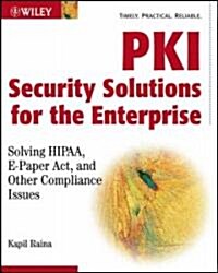 Pki Security Solutions for the Enterprise (Paperback)