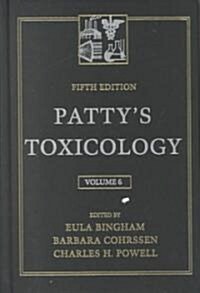 Pattys Toxicology, Ketones/Alcohols/Esters/Epoxy Compounds/Organic Peroxides (Hardcover, 5th, V06)